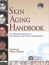 Skin Aging Handbook (eBook): An Integrated Approach to Biochemistry and Product Development